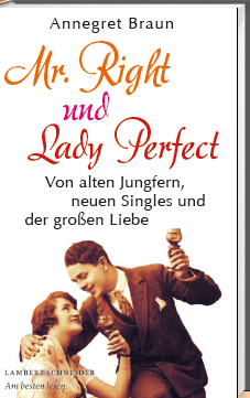 Mr. Right und Lady Perfect